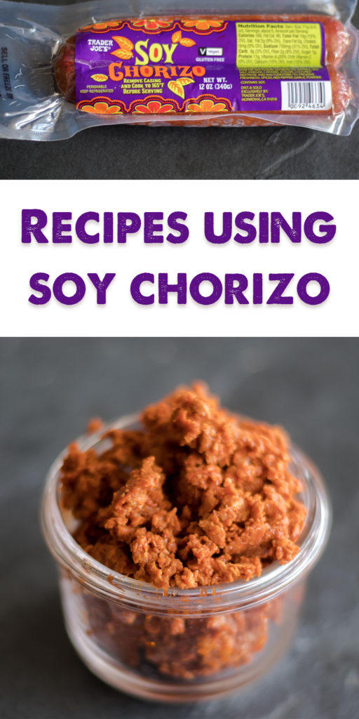 Vegan recipes using soy chorizo. #vegan #recipes #traderjoes #food 